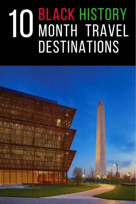 10 Black History Month Travel Destinations In The United States